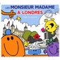 Le tour du monde des Monsieur Madame : Les Monsieur Madame à Londres : Couverture souple