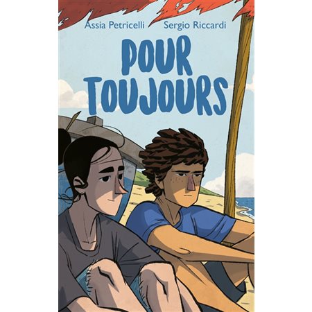 Pour toujours : Romans graphiques : Bande dessinée