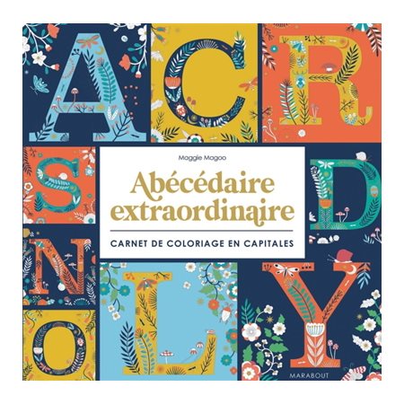 Abécédaire extraordinaire : Carnet de coloriage en capitales