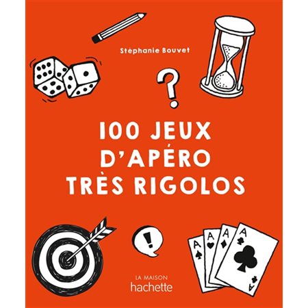 100 jeux d'apéro très rigolos