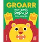 Groarr : Mon petit pop-up dans la jungle : Mon petit pop-up : Livre cartonné