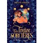 Les treize sorcières T.02 : La mer de l'Éternité : 12-14