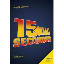 15 secondes : Oserlire : 12-14