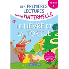 Le lièvre et la tortue : Mes premières lectures :  Spécial maternelle. Niveau 1 : DÉB