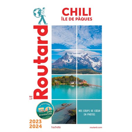 Chili, île de Pâques : 2023-2024 (Routard) : Le guide du routard