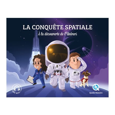 La conquête spatiale : À la découverte de l'Univers : Histoire jeunesse