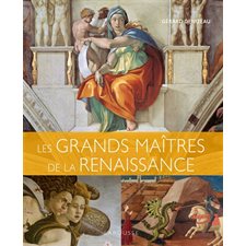 Les grands maîtres de la Renaissance : Albums Larousse