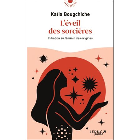 L'éveil des sorcières (FP) : Initiation au féminin des origines