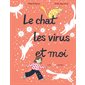 Le Chat, les virus et moi