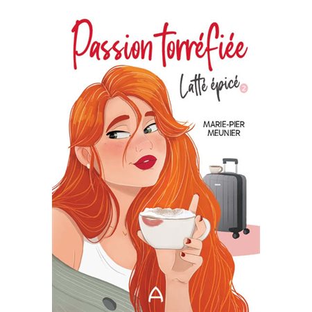 Passion torréfiée T.02 : Latté épicé : CHL