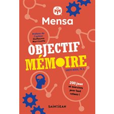 Objectif mémoire : 200 jeux et exercices pour tout retenir !