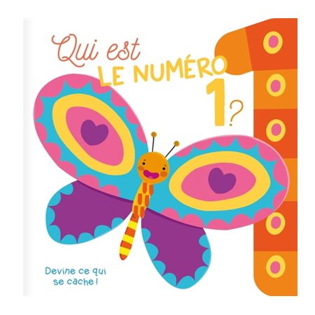 Qui est le numéro 1 ? : Devine qui se cache ! : Livre cartonné