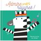 Admire mes rayures ! : Devine qui se cache ! : Livre cartonné