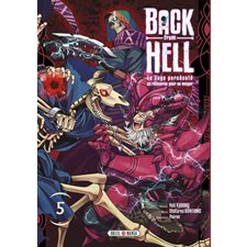 Back from hell : le sage persécuté se réincarne pour se venger T.05 : Manga : ADO