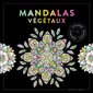 Mandalas végétaux : Colorier, s'amuser, s'évader : Black coloriage