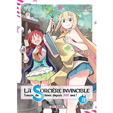 La sorcière invincible : tueuse de slimes depuis 300 ans ! T.11 : Manga : ADO
