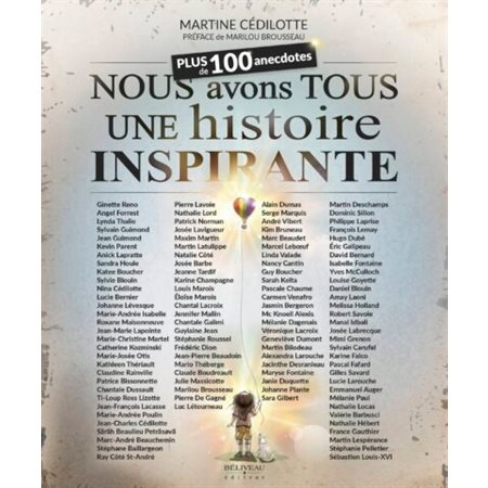 Nous avons tous une histoire inspirante : Plus de 100 anecdotes touchantes