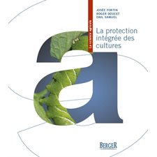La protection intégrée des cultures : La science agricole