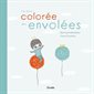 La plus colorée des envolées : Petite marmite : Couverture rigide