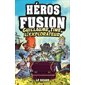 Guillaume Tine, l'explorateur : Héros Fusion : Hors série : 6-8