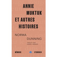 Annie Muktuk et autres histoires : Legba