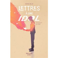 Lettres à une IDOL : Une romance K-pop : 12-14