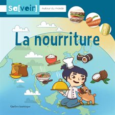 La nourriture : Savoir : Autour du monde