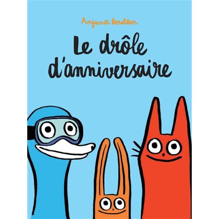 Le drôle d'anniversaire