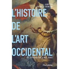 L'histoire de l'art occidental : De la Préhistoire à nos jours