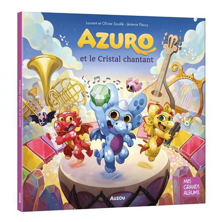 Azuro et le cristal chantant : Mes grands albums : Couverture rigide