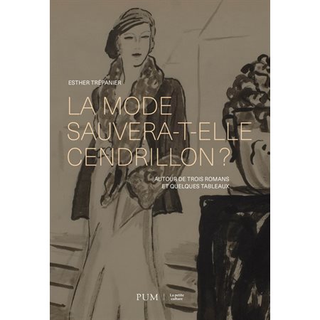 La mode sauvera-t-elle Cendrillon ? : Autour de trois romans et de quelques tableaux : La petite culture