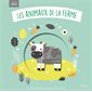 Les animaux de la ferme : Avec 10 adorables animaux à découvrir ! : Bébés câlins : Livre cartonné