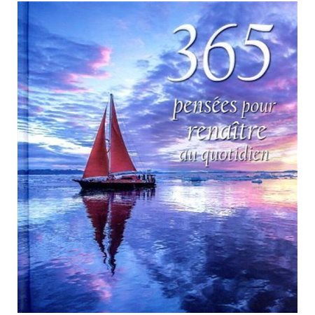 365 pensées pour renaître au quotidien