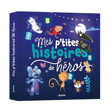 Mes p'tites histoires de héros : Mes p'tits albums : Couverture rigide