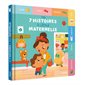 Mes 7 histoires à l'école maternelle : À partir de 2 ans : Couverture rigide