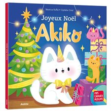 Akiko. Joyeux Noël : Akiko : Mes grands albums : Couverture rigide