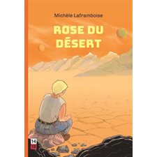 Rose du désert : 12-14