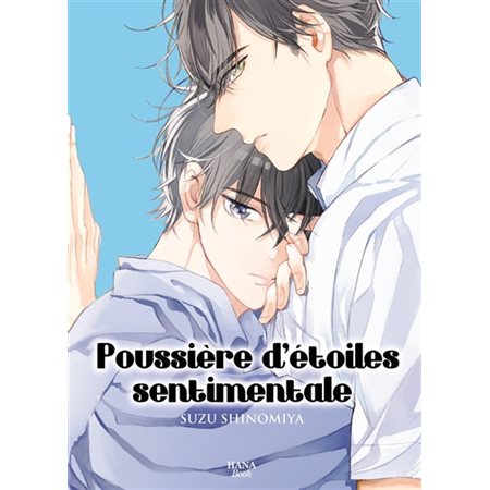 Poussière d'étoiles sentimentale : Hana book : Manga : ADT