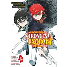 The reincarnation of the strongest exorcist in another world T.02 : Manga : ADO