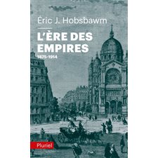 L'ère des empires : 1875-1914