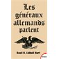 Les généraux allemands parlent