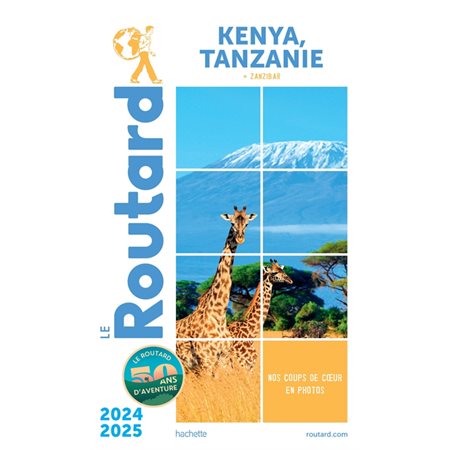 Kenya, Tanzanie : + Zanzibar : 2024-2025 (Routard) : Le guide du routard