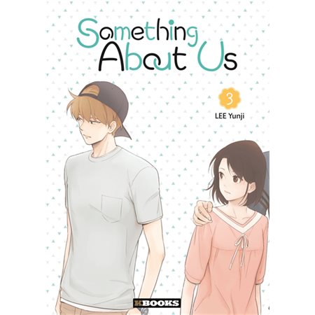 Something about us T.03 : Manga : ADT