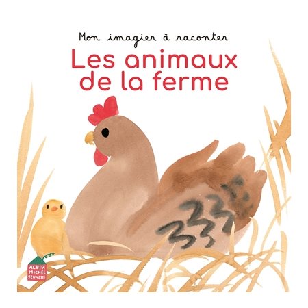 Les animaux de la ferme : Mon imagier à raconter : Livre cartonné