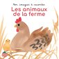 Les animaux de la ferme : Mon imagier à raconter : Livre cartonné