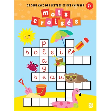 Mots croisés : 7+ : Je joue avec des lettres et des chiffres