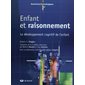 Enfant et raisonnement : le développement cognitif de l'enfant, Ouvertures psychologiques