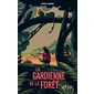 La gardienne de la forêt