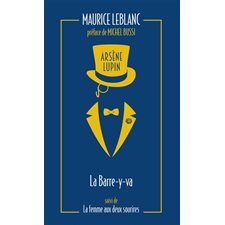 La Barre-y-va ; La femme aux deux sourires : Arsène Lupin (FP) : Collection collector : POL