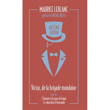 Victor, de la brigade mondaine ; L'homme à la peau de bique ; Le cabochon d'émeraude : Arsène Lupin (FP) : Collection collector : POL
